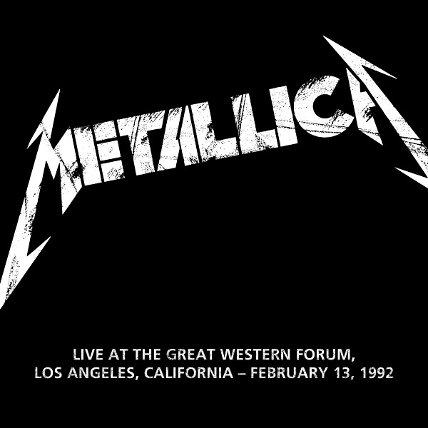 Metallica - Live At Great Western Forum, Los Angeles, California (February 13, 1992)